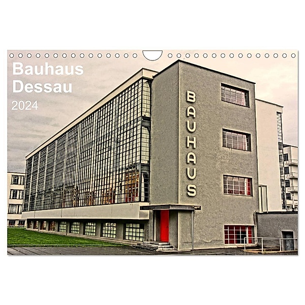 Bauhaus Dessau (Wandkalender 2024 DIN A4 quer), CALVENDO Monatskalender, Andreas Marutschke