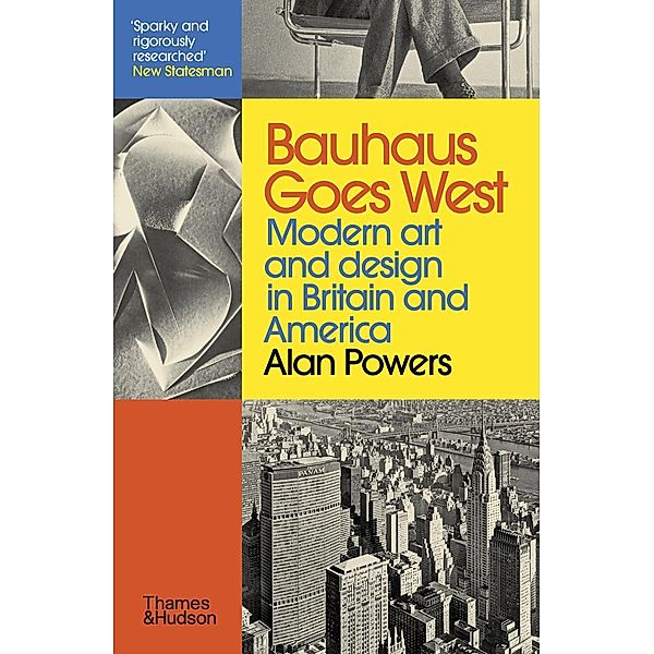 Bauhaus Goes West, Alan Powers