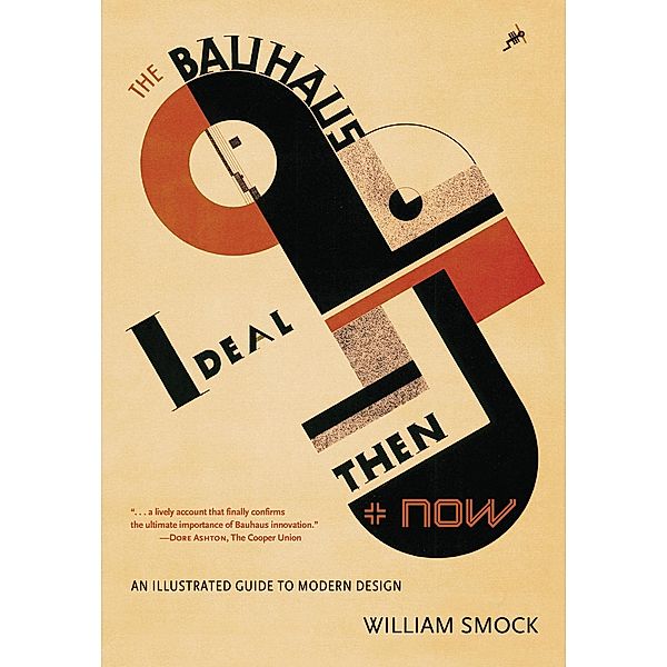 Bauhaus Ideal n and Now, William Smock