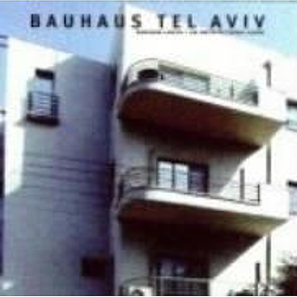 Bauhaus Tel Aviv: An Architectural Guide, Nahoum Cohen