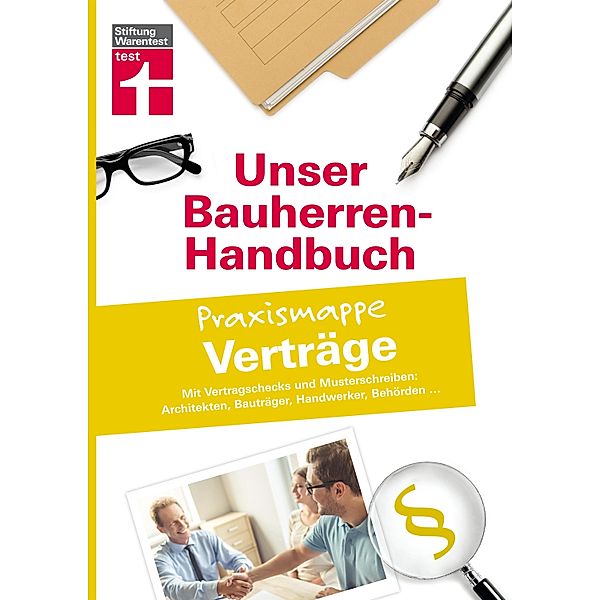 Bauherren-Praxismappe für Bauverträge / Unser Bauherren-Handbuch Praxismappen, Jörg Stroisch