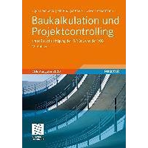 Baukalkulation und Projektcontrolling, Egon Leimböck, Ulf Rüdiger Klaus, Oliver Hölkermann