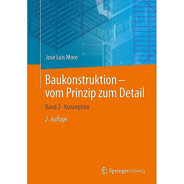 Baukonstruktion - vom Prinzip zum Detail, José Luis Moro