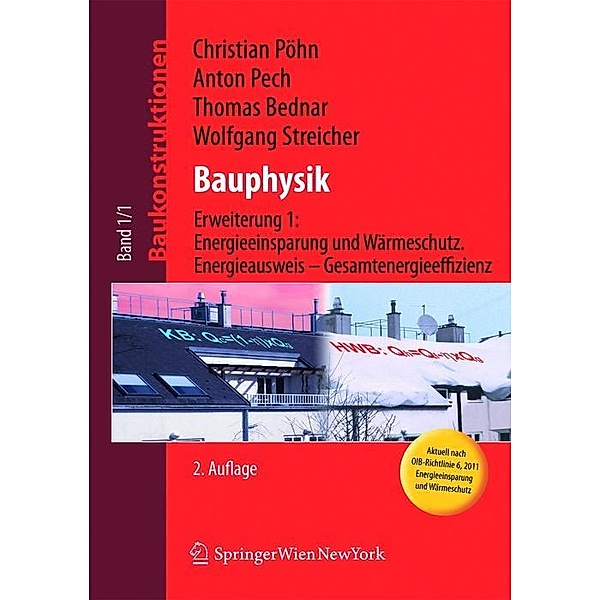 Baukonstruktionen / Bauphysik / Baukonstruktionen, Christian Pöhn, Anton Pech, Thomas Bednar, Wolfgang Streicher