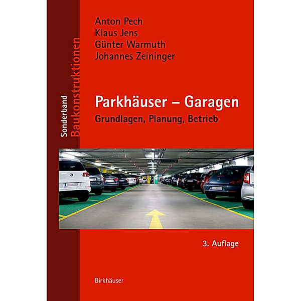 Baukonstruktionen / SB / Parkhäuser - Garagen, Klaus Jens, Günther Warmuth, Johannes Zeininger