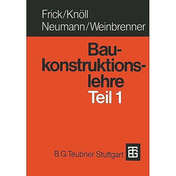 Baukonstruktionslehre Teil 1, Gabriele Sieren - Frick, Kerstin Knöll, Neumann