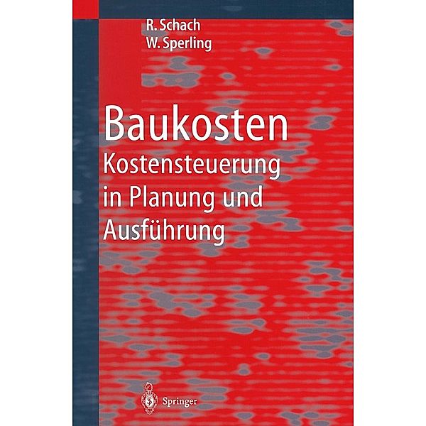Baukosten, Rainer Schach, Wolfgang Sperling