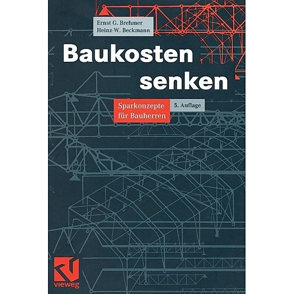 Baukosten senken, Ernst-Georg Brehmer, Heinz Beckmann