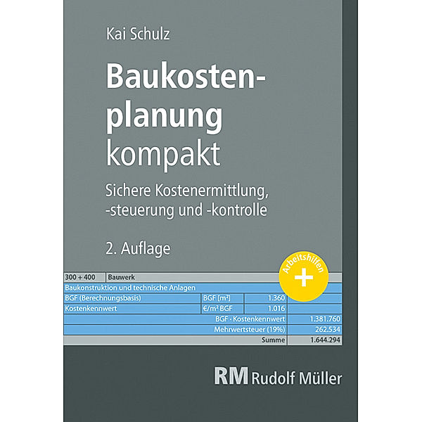 Baukostenplanung kompakt, Kai Schulz, Elke Lück