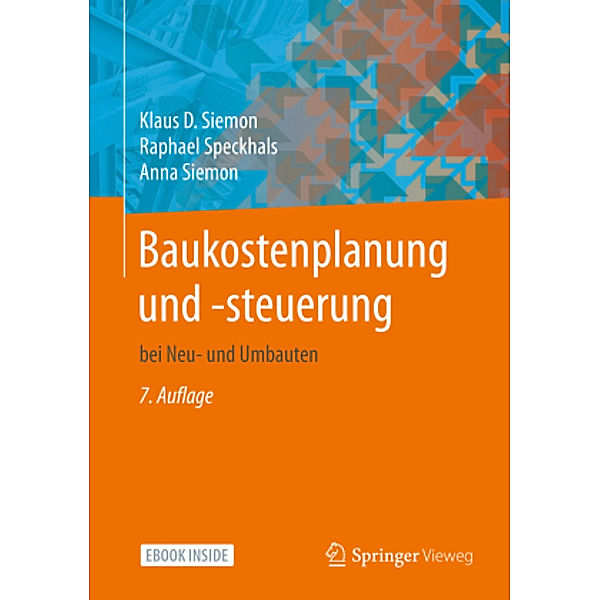 Baukostenplanung und -steuerung, m. 1 Buch, m. 1 E-Book, Klaus D. Siemon, Raphael Speckhals, Anna Siemon