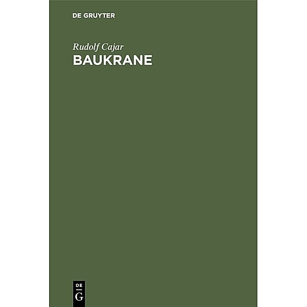 Baukrane, Rudolf Cajar