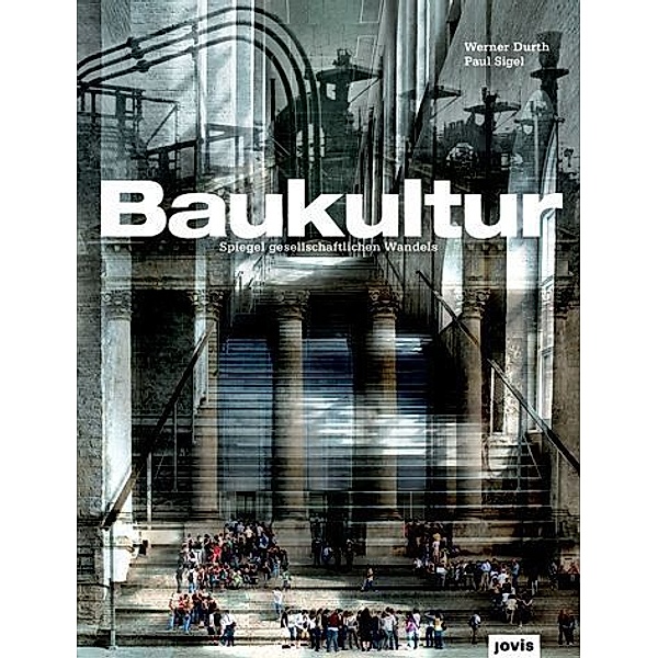Baukultur, Werner Durth, Paul Sigel