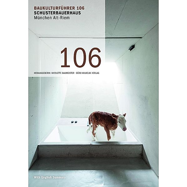 Baukulturführer 106 Schusterbauernhaus München Alt-Riem, Frank Kaltenbach