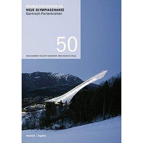 Baukulturführer 50 Neue Olympiaschanze