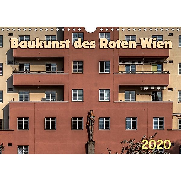 Baukunst des Roten Wien (Wandkalender 2020 DIN A4 quer), Werner Braun
