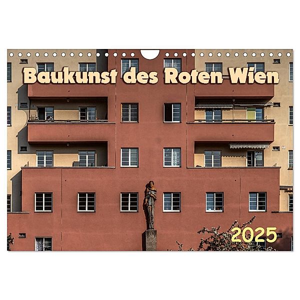 Baukunst des Roten Wien (Wandkalender 2025 DIN A4 quer), CALVENDO Monatskalender, Calvendo, Werner Braun