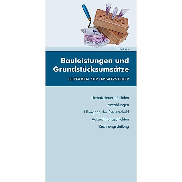 Bauleistungen und Grundstücksumsätze (Ausgabe Österreich), Gerhard Gaedke, Edith Huber-Wurzinger