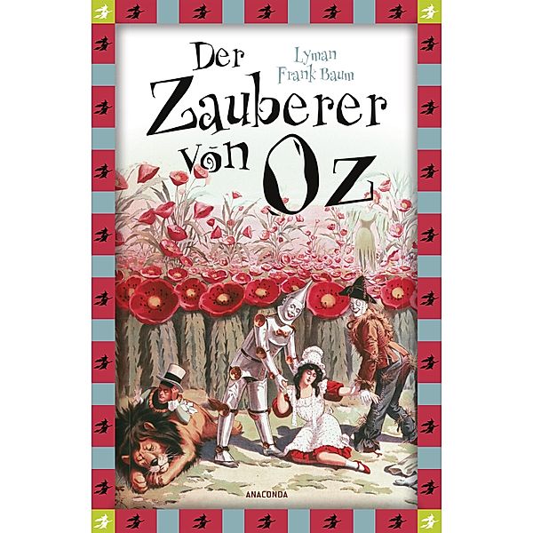 Baum, L.F., Der Zauberer von Oz (Neuübersetzung) / Anaconda Kinderbuchklassiker Bd.8, Lyman Frank Baum