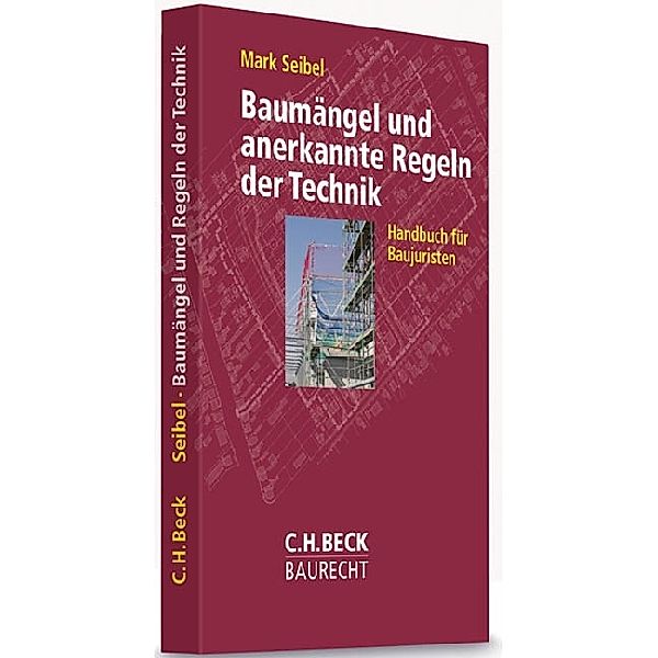 Baumängel und anerkannte Regeln der Technik, Mark Seibel