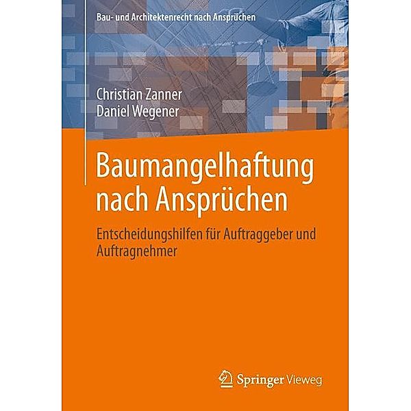Baumangelhaftung nach Ansprüchen, Christian Zanner, Daniel Wegener