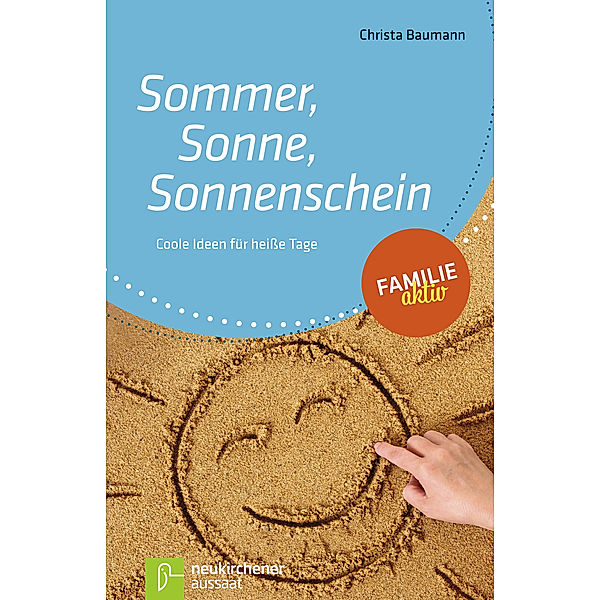 Baumann, C: Sommer, Sonne, Sonnenschein, Christa Baumann