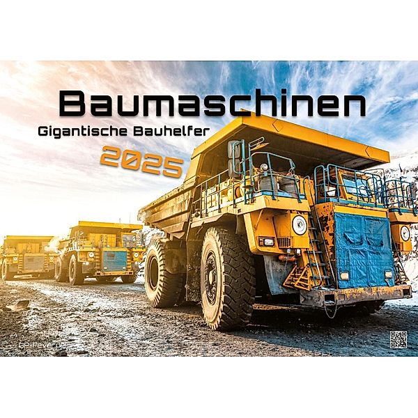 Baumaschinen - gigantische Bauhelfer - 2025 - Kalender DIN A2