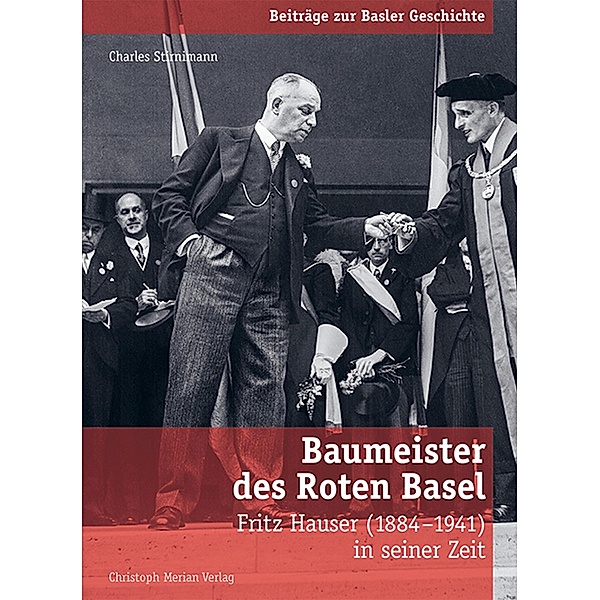 Baumeister des Roten Basel / Beiträge zur Basler Geschichte, Charles Stirnimann