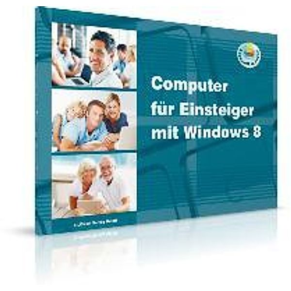 Baumeister, I: Computer für Einsteiger mit Windows 8, Inge Baumeister