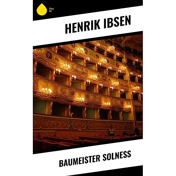 Baumeister Solneß, Henrik Ibsen