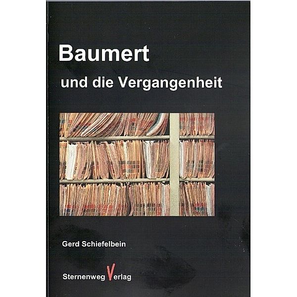 Baumert und die Vergangenheit, Gerd Schiefelbein