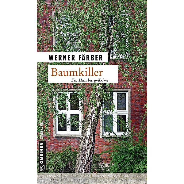 Baumkiller / Lea Mertens Bd.1, Werner Färber