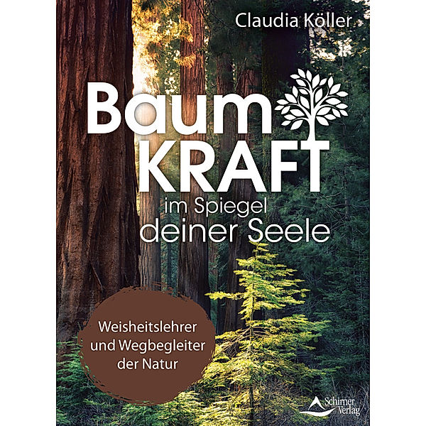 Baumkraft im Spiegel deiner Seele, Claudia Köller