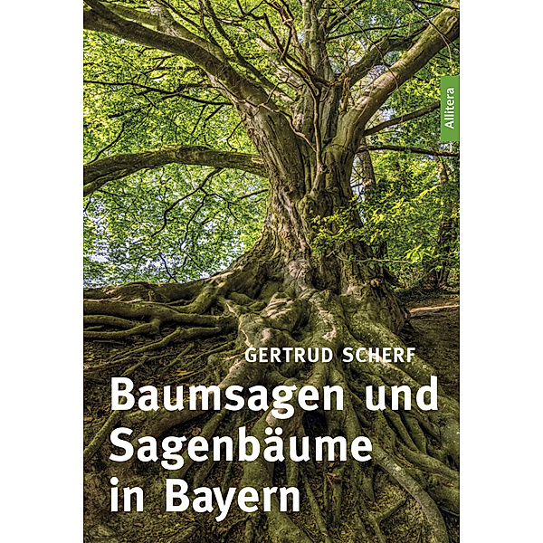 Baumsagen und Sagenbäume in Bayern, Gertrud Scherf