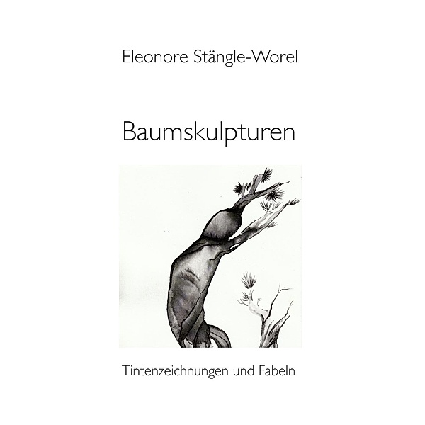 Baumskulpturen, Eleonore Stängle-Worel