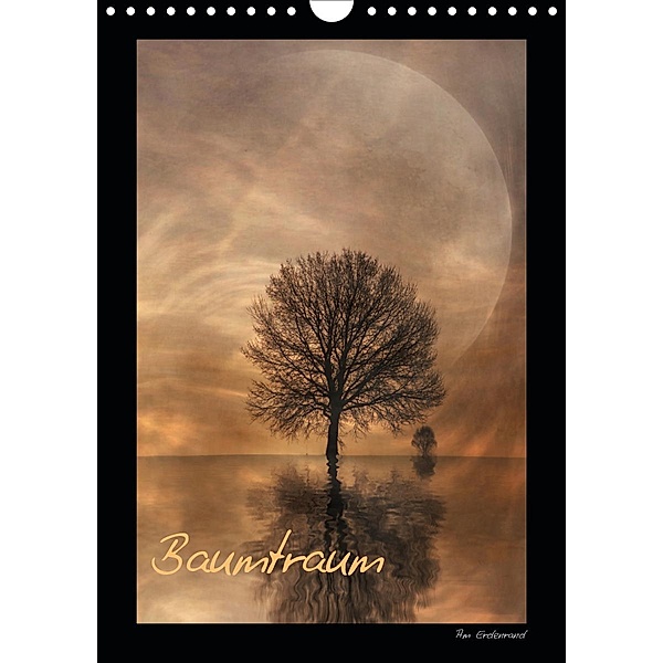 Baumtraum (Wandkalender 2020 DIN A4 hoch)