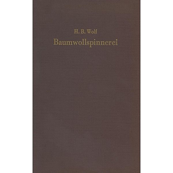 Baumwollspinnerei, H. Bruno Wolf