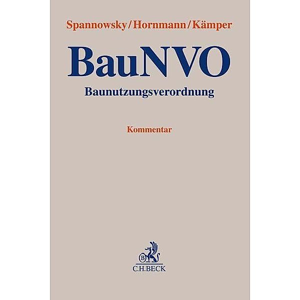 Baunutzungsverordnung BauNVO, Kommentar, Willy Spannowsky, Gerhard Hornmann, Norbert Kämper