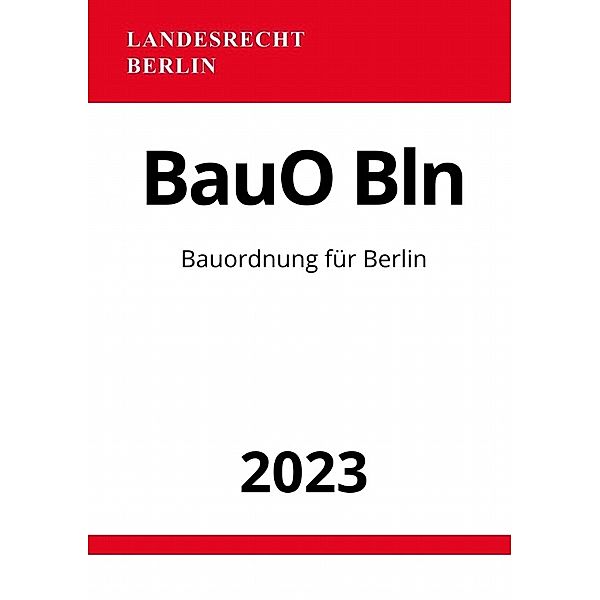 Bauordnung für Berlin - BauO Bln 2023, Ronny Studier