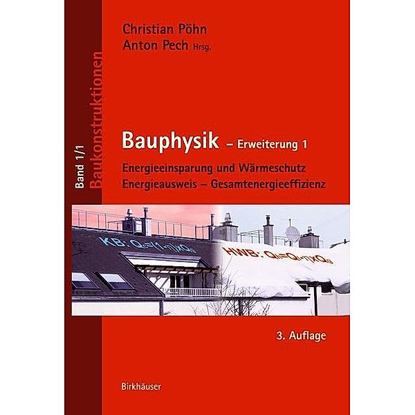 Bauphysik - Erweiterung 1, Christian Pöhn, Anton Pech