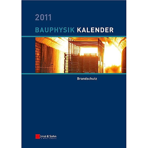 Bauphysik-Kalender 2011 / Bauphysik-Kalender