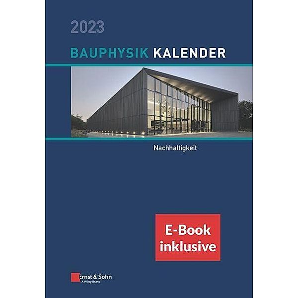 Bauphysik-Kalender 2023, m. 1 Buch, m. 1 E-Book, 2 Teile
