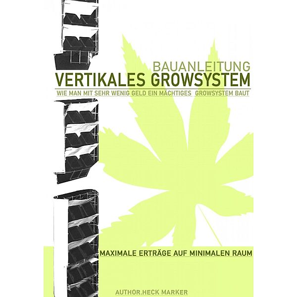 Bauplan- Vertikales Growsystem, steffen janeck