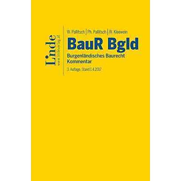 BauR Bgld. | Burgenländisches Baurecht, Wolfgang Pallitsch, Wolfgang Kleewein