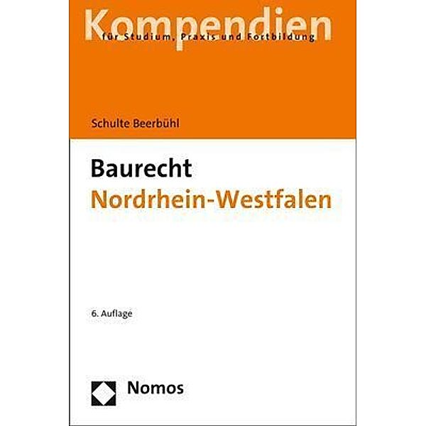 Baurecht Nordrhein-Westfalen, Hubertus Schulte Beerbühl