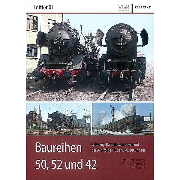 Baureihen 50, 52 und 42, Horst J Obermayer, Manfred Weisbrod, Hans Wiegard