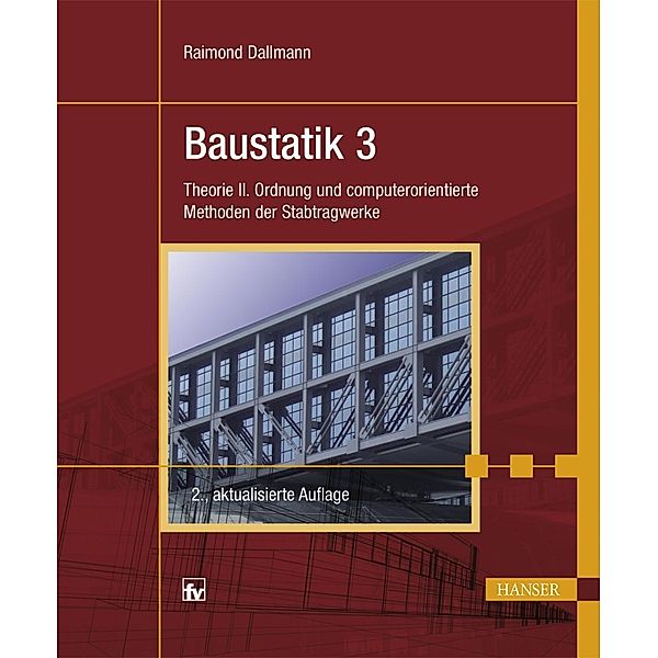 Baustatik 3, Raimond Dallmann