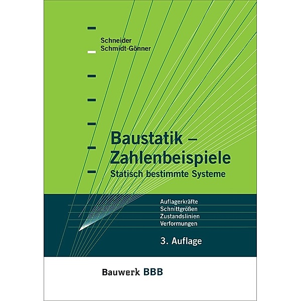 Baustatik, Zahlenbeispiele, Klaus-Jürgen Schneider, Günter Schmidt-Gönner