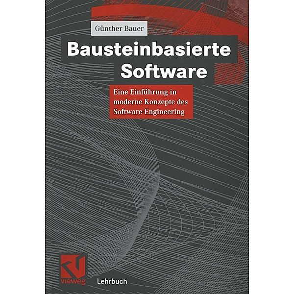 Bausteinbasierte Software, Günther Bauer