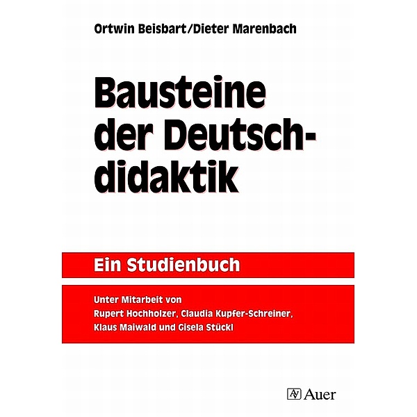 Bausteine der Deutschdidaktik, Ortwin Beisbart, Dieter Marenbach