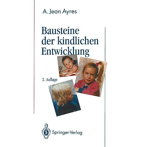 Bausteine der kindlichen Entwicklung, A. Jean Ayres